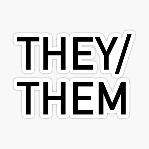 Singular They Please Sticker