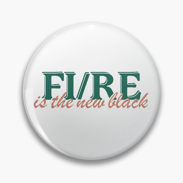 Item preview, FI/RE is the new black - Financial Independence Merch designed and sold by nicgfx.