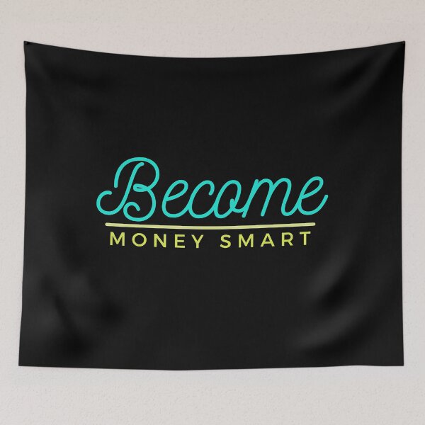 Item preview, Become Money Smart blue, green (black) designed and sold by zav2001.