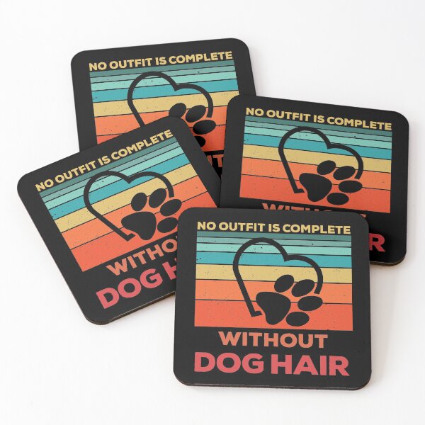 Item preview, No Outfit Is Complete Without Dog Hair - Funny dogs design designed and sold by husseiN-IQ.
