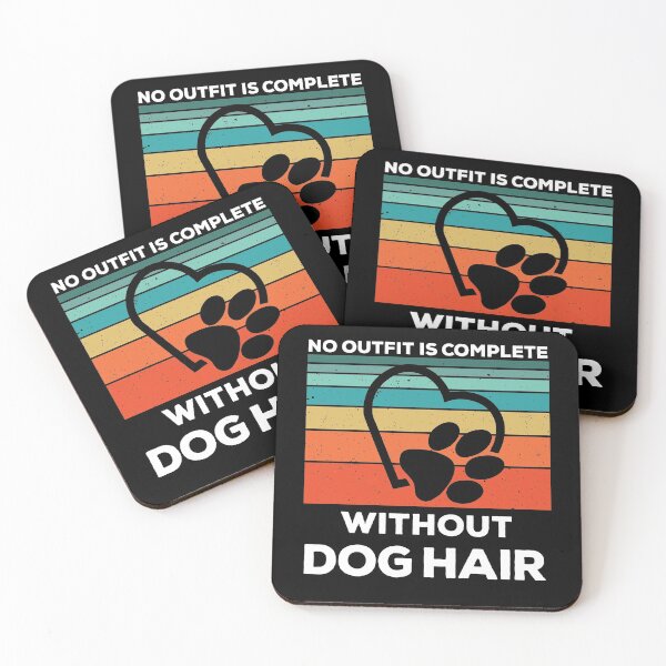 Item preview, No Outfit Is Complete Without Dog Hair - Funny dogs design designed and sold by husseiN-IQ.