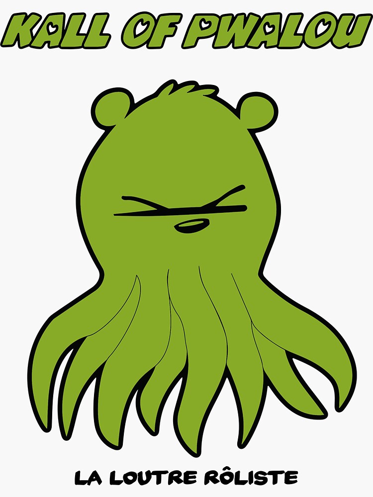 Aperçu 3 sur 3. Sticker avec l'œuvre Kall of Pwalou Cthulhu Loutre Roliste jdr jeu de rôle créée et vendue par LaLoutreRoliste.