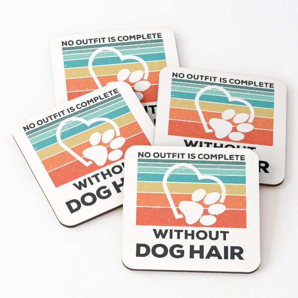 Item preview, No Outfit Is Complete Without Dog Hair, Good dog - Funny dogs design designed and sold by husseiN-IQ.