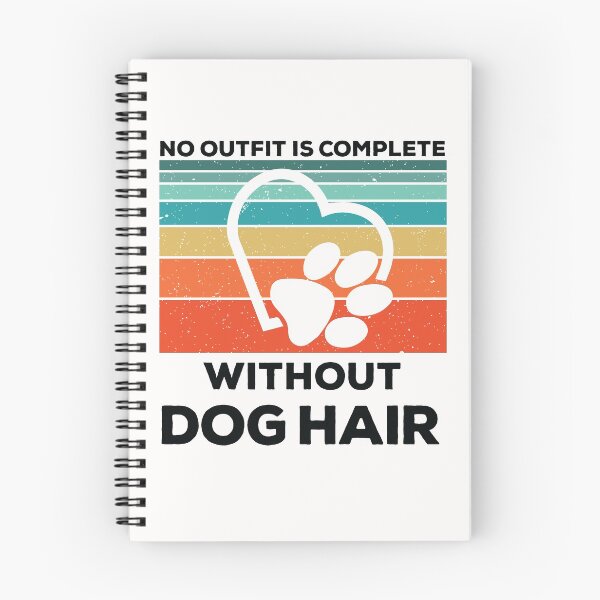 Item preview, No Outfit Is Complete Without Dog Hair, Good dog - Funny dogs design designed and sold by husseiN-IQ.