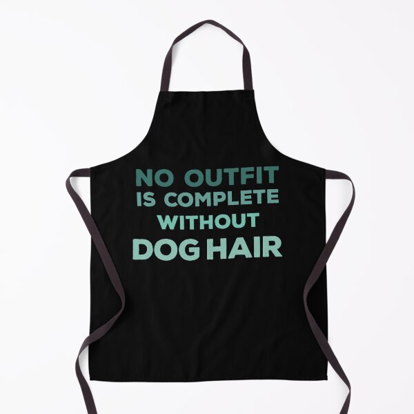 Item preview, No Outfit Is Complete Without Dog Hair, Good dog - Funny dogs design designed and sold by husseiN-IQ.