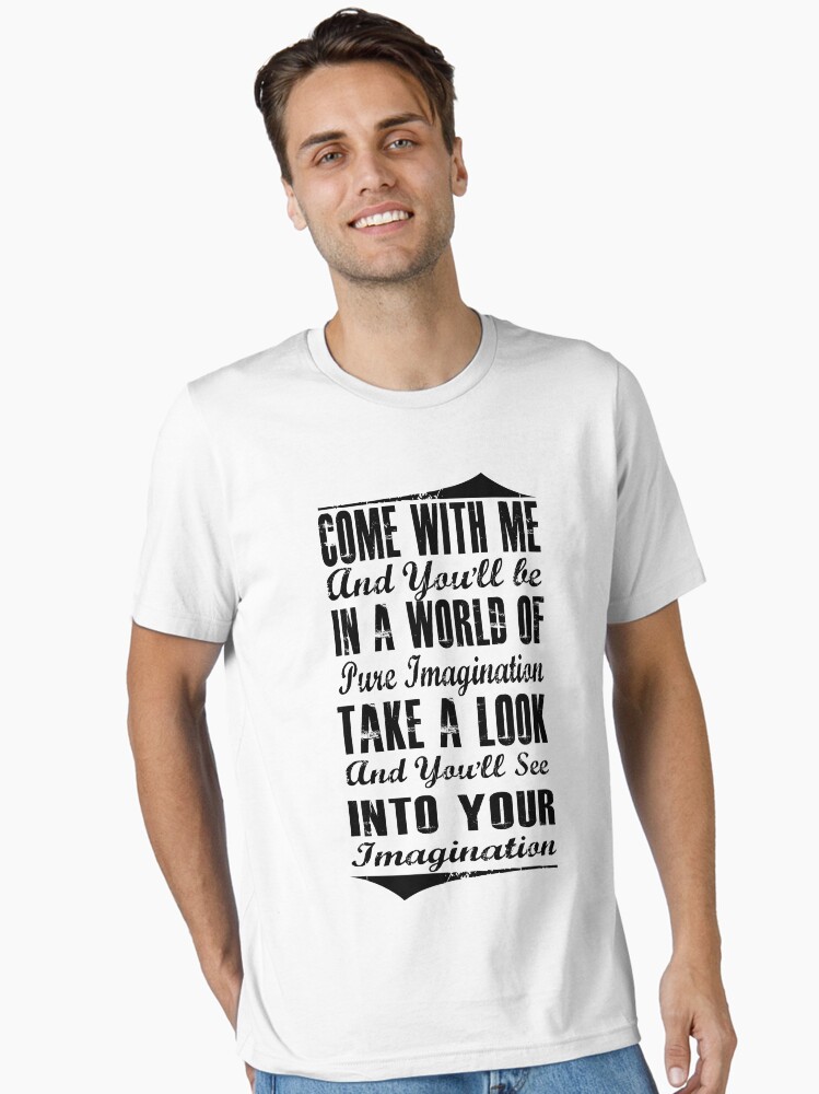 Pure Imagination (Black version) Essential T-Shirt