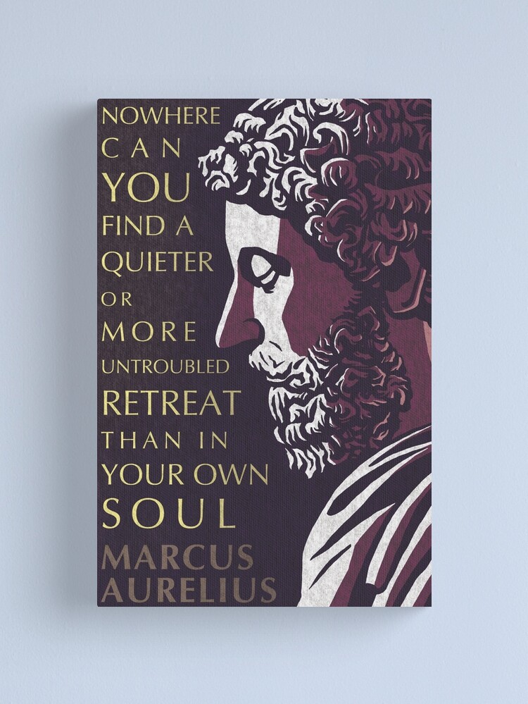 Alternate view of Marcus Aurelius quote: A quieter or more untroubled retreat Canvas Print