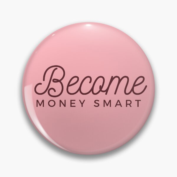 Item preview, Become Money Smart (pink) designed and sold by zav2001.