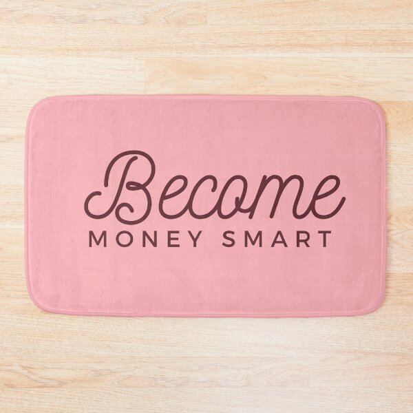 Item preview, Become Money Smart (pink) designed and sold by zav2001.