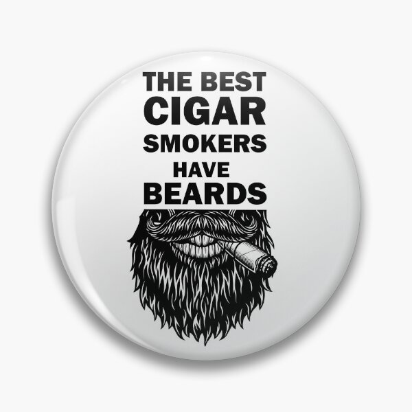 Item preview, The Best Cigar Smokers Have Beards smoking cigar gift designed and sold by alfa-rouk.