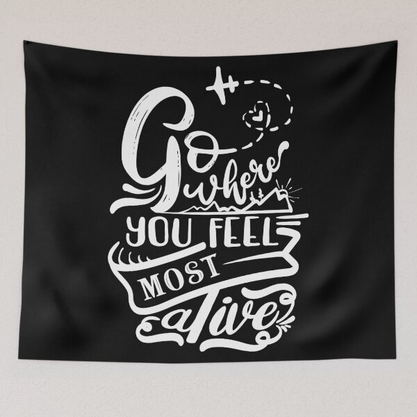 Item preview, go where you feel most alive - trip and travel  designed and sold by ildafdhome.