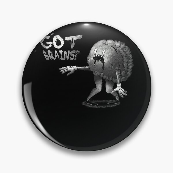 Item preview, Got brains? classic designed and sold by BowersWanda.