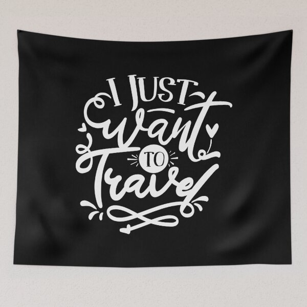 Item preview, I Just Wat To Travel - trip and travel  designed and sold by ildafdhome.