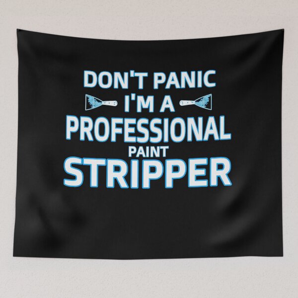 Item preview, DON'T PANIC, I'm a Professional Stripper vers.1 designed and sold by loganferret.
