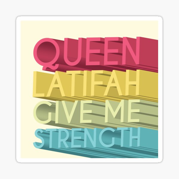 Item preview, Queen Latifah Give Me Strength designed and sold by IronicSparrow.