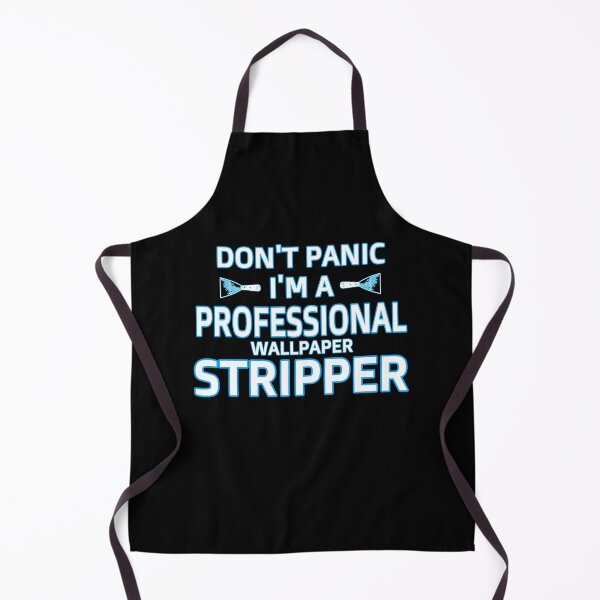 Item preview, DON'T PANIC, I'm a Professional Stripper vers.2 designed and sold by loganferret.