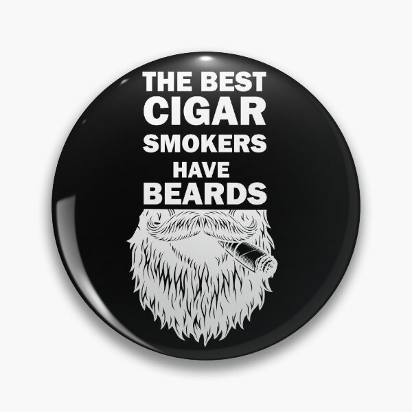 Item preview, The Best Cigar Smokers Have Beards smoking cigar gift designed and sold by alfa-rouk.