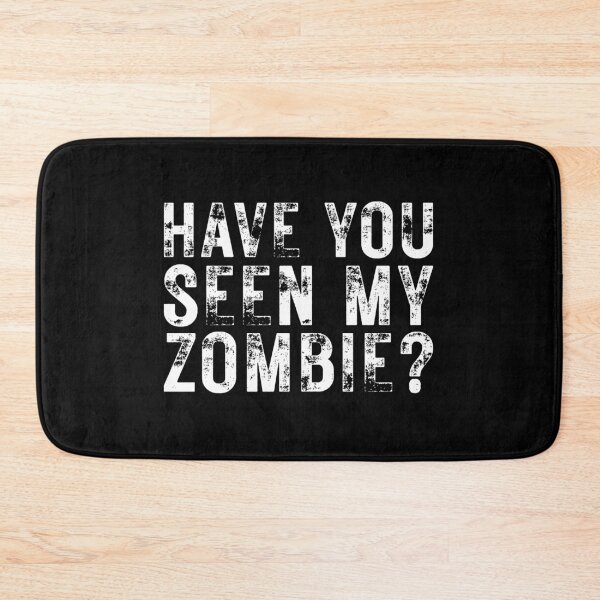 Item preview, Have You Seen My Zombie? designed and sold by ambaart.