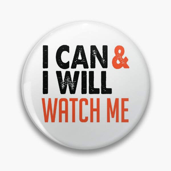 Item preview, I Can & I Will. Watch Me. designed and sold by wkyip79.