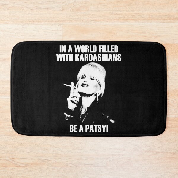 Item preview, Special Present Absolutely Fabulous Be A Patsy designed and sold by Gorewarrencuret.