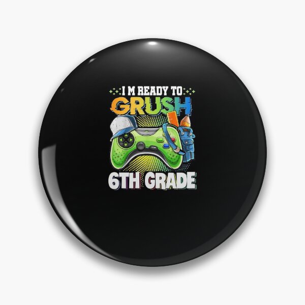 Item preview, I'm Ready to Crush 6th Grade Back to School Video Game Boys designed and sold by omerherbert.