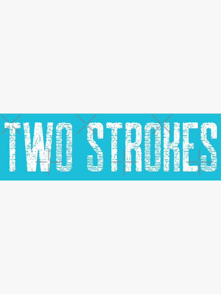 Thumbnail 3 of 3, Sticker, TWO STROKES designed and sold by starider.
