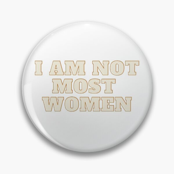 Item preview, I'm not most women designed and sold by VivaanArt.