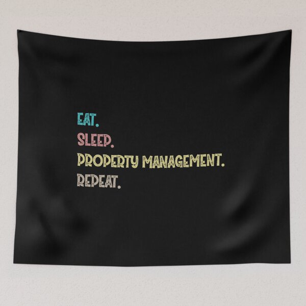 Item preview, Eat. Sleep. Property Management. Repeat. designed and sold by Life Shop.
