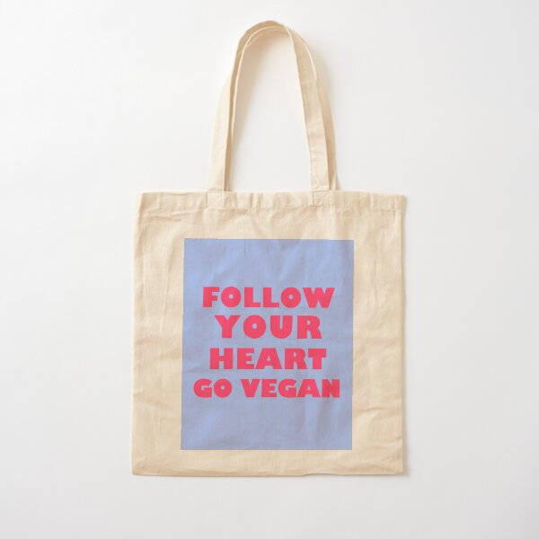 Follow Your Heart. Go Vegan Cotton Tote Bag
