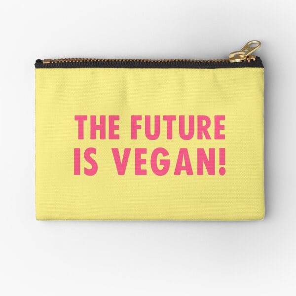 The Future is Vegan! Zipper Pouch