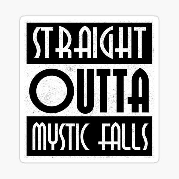 Item preview, Straight Outta Mystic Falls designed and sold by ProArtzilla.