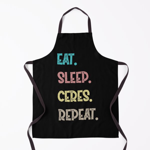 Item preview, Eat. Sleep. Ceres. Repeat. designed and sold by Life Shop.