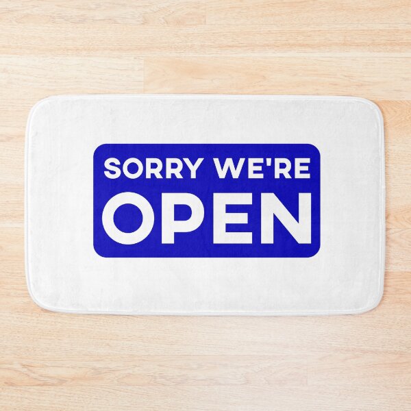 Item preview, Sorry We're Open funny Sarcastic gift  designed and sold by alfa-rouk.