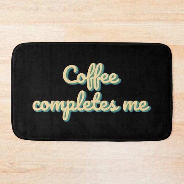 Item preview, Coffee completes me again designed and sold by AllInCoffee.