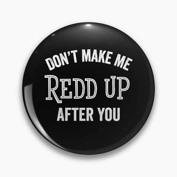 Artikelvorschau, Redd Up Funny Clean Up Pittsburghese Yinzer Sarkastisches Geschenk entworfen und verkauft von carlhunt99.