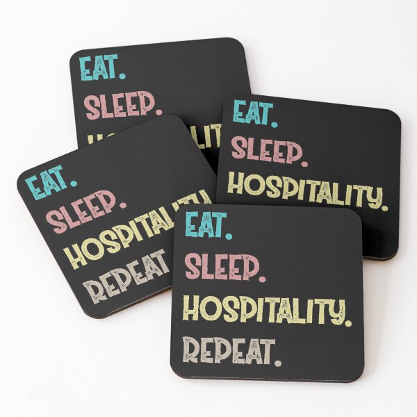 Item preview, Eat. Sleep. Hospitality. Repeat. designed and sold by Life Shop.