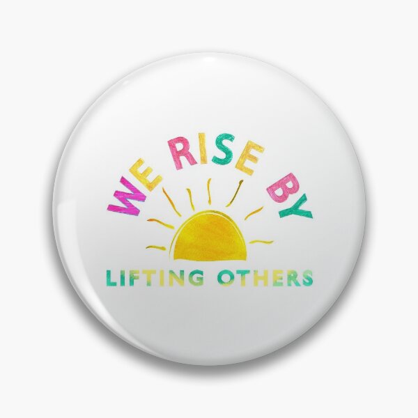 Item preview, We Rise By Lifting Others  designed and sold by gifttat.