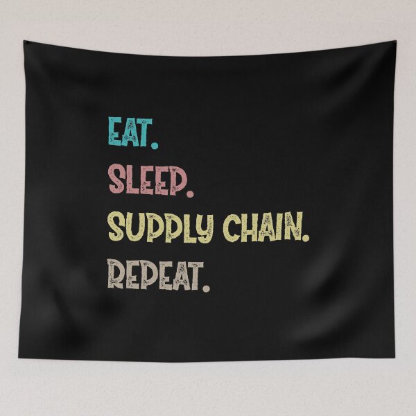 Item preview, Eat. Sleep. Supply Chain. Repeat. designed and sold by Life Shop.