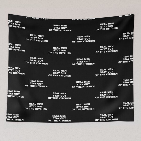 Item preview, Real Men Stay Out Of The Kitchen designed and sold by Kiki Art.
