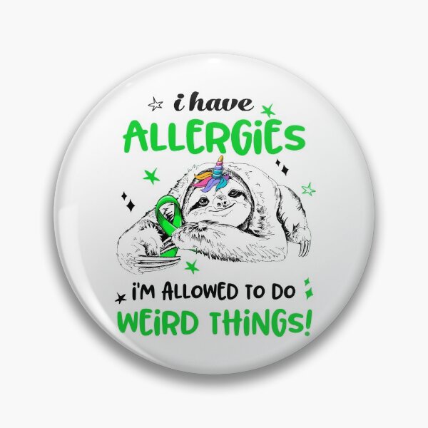 Item preview, I have Allergies i'm allowed to do Weird Things designed and sold by ElizabethS809.