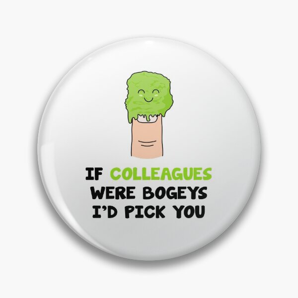 Item preview, If colleagues were bogeys I'd pick you designed and sold by dottyshop.