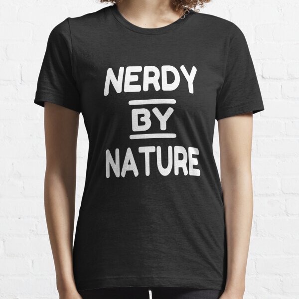 nerdy by nature t shirt