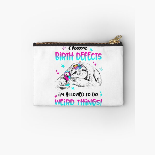 Item preview, I have Birth defects i'm allowed to do Weird Things designed and sold by ElizabethS809.