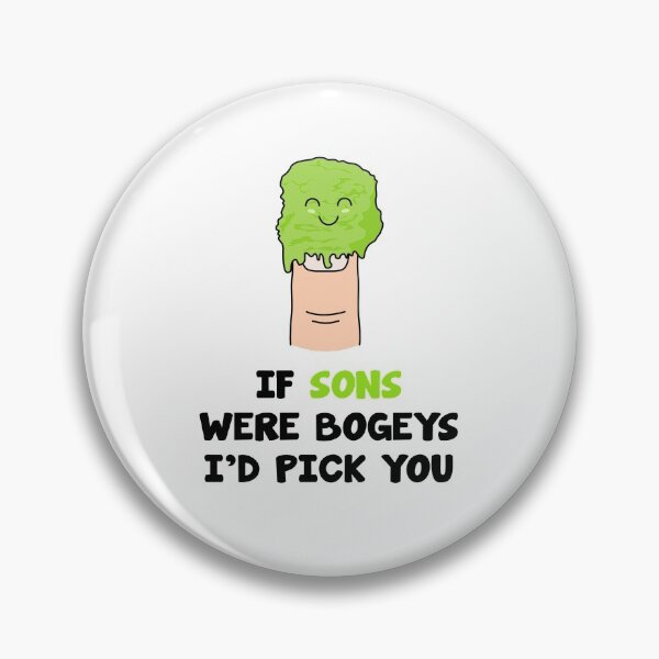 Item preview, If sons were bogeys I'd pick you designed and sold by dottyshop.