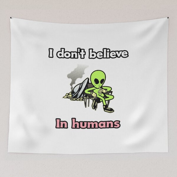Item preview, I don't believe in human - half send, I have no idea what I'm doing, I love hot mom, alien toys, mother day gifts, gifts for women, gifts for mom, gifts for her,  designed and sold by mr&mrsmalik malik.