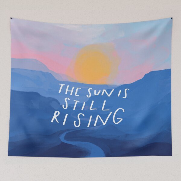 Item preview, The Sun Is Still Rising - Inspirational Quote and Abstract Blue Mountain Sunrise Landscape - Painted by Morgan Harper Nichols designed and sold by morgansgoods.