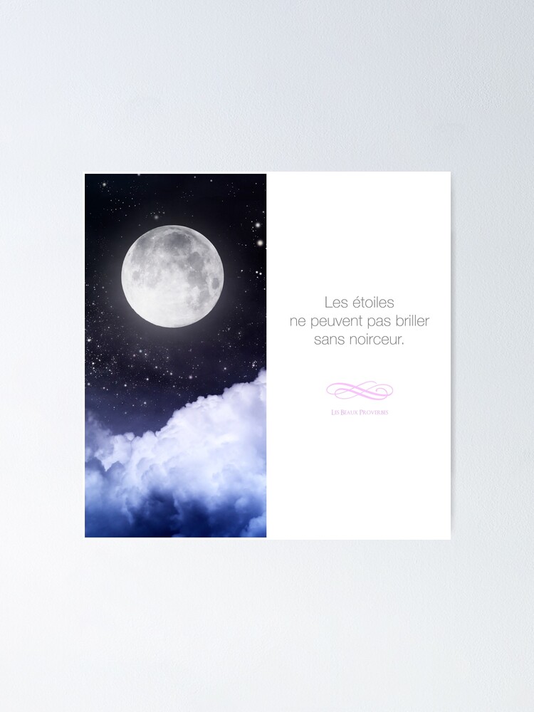 Poster Les Etoiles Ne Peuvent Pas Briller Sans Noirceur Citation Sur La Motivation Par Beauxproverbes Redbubble