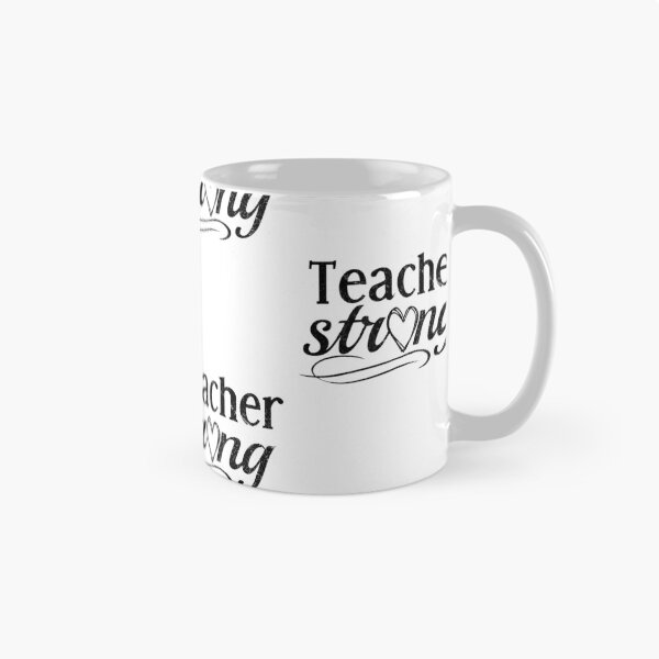 Item preview, Teacher Strong Message for Inspirational Educators designed and sold by Art2Me.