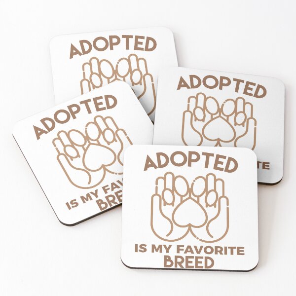 Item preview, Adopted Is My Favorite Breed designed and sold by sunnyxvibesss.