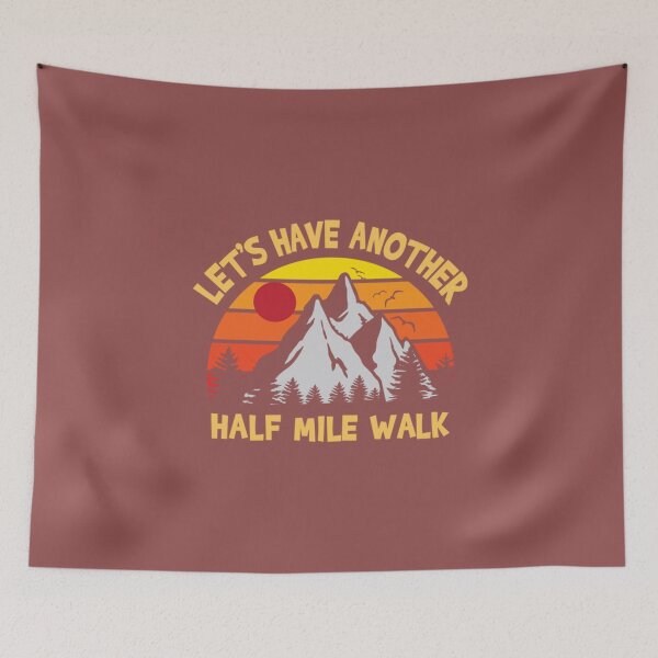 Item preview, Walk Let's Have Another Half Mile Walk designed and sold by ChaosSenna.